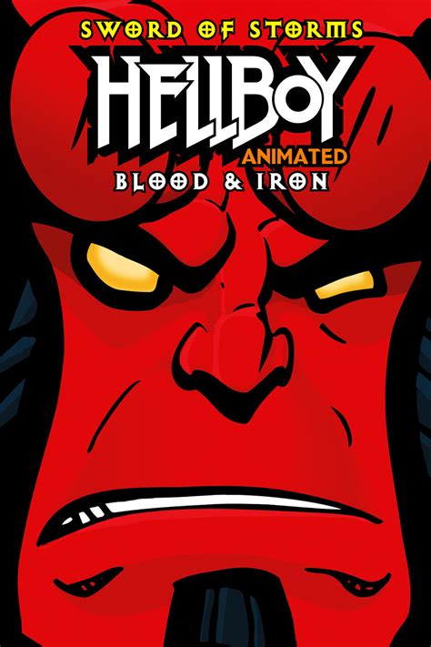 Hellboy Animated Sword Of Storms 2006 Posters — The Movie Database