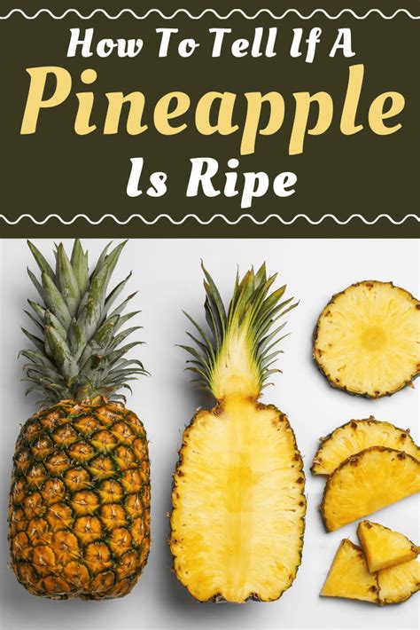 How To Tell If Your Pineapple Is Ripe When It Is At The Peak Of
