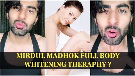 Mridul Madhok Full Body Whitening Theraphy Youtube