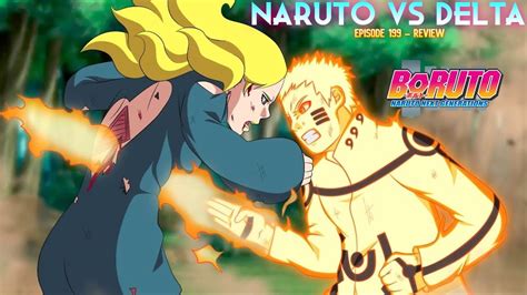 Naruto Vs Delta Round Final Boruto Episode 199 Review Youtube