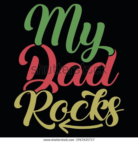 My Dad Rocks Typography Lettering Design Stock Vector Royalty Free