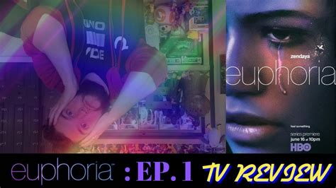 Euphoria Hbo Episode 1 Tv Review Youtube