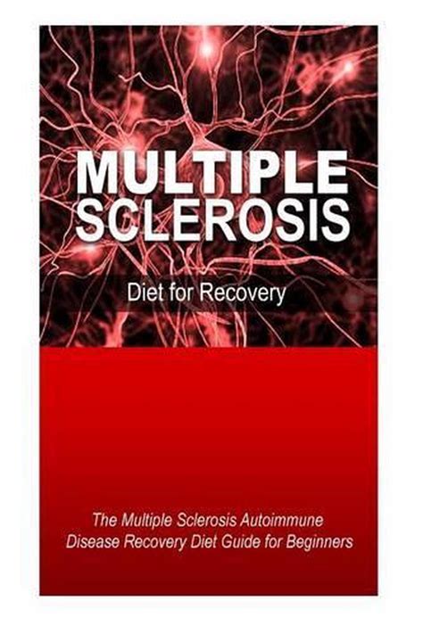 Multiple Sclerosis Diet For Recovery By Natural Cure Press English