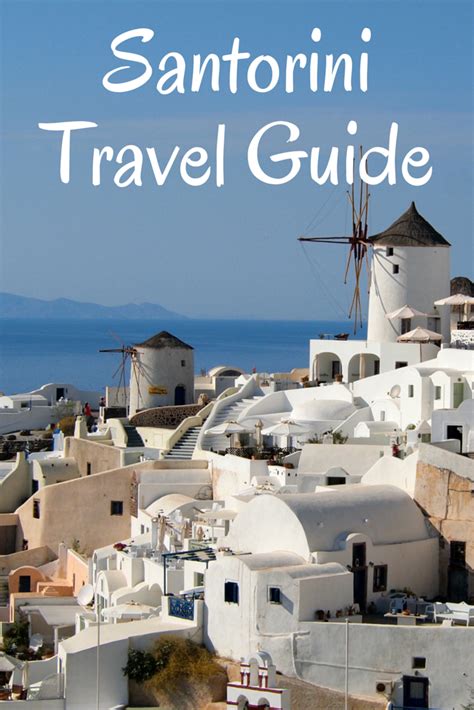 Santorini Travel Guide Santorini Travel Santorini Travel Guide