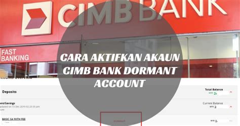 Cara mudah untuk menyimpan dengan lebih banyak. Cara Aktifkan Akaun CIMB Bank Dormant Account