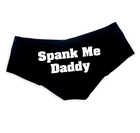 Spank Me Daddy Ddlg Panties Sexy Slutty Cute Ddlg Clothing Submissive