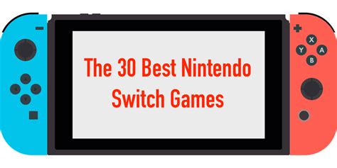 Top 30 Nintendo Switch Games To Play Right Now Levelskip