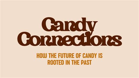 Visit Our New Illustrated History Of Candy
