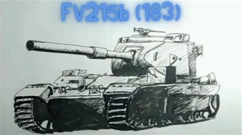 How To Draw A Tank Fv215b 183 Tank Drawing Youtube