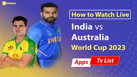 Ind Vs Aus Live Streaming Online World Cup 2023 Hotstar And Tv List
