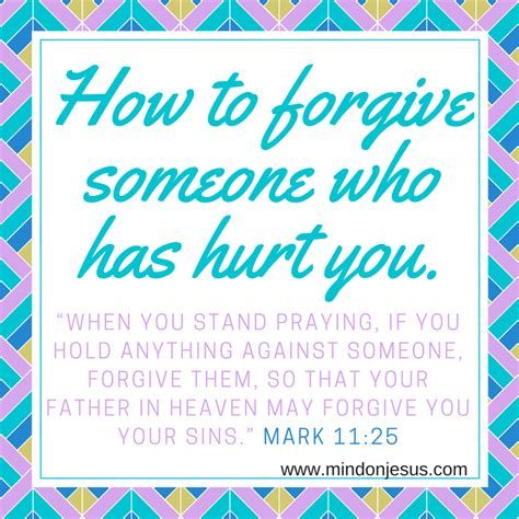 How To Forgive Someone Who Has Hurt You Mind On Jesus