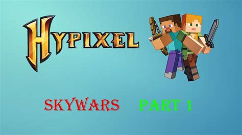 Minecraft Hypixel Skywars Part 1 Rip Meeeeeeeee Youtube