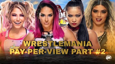wwe 2k20 wrestlemania pay per view part 2 youtube