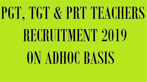 pgt tgt and prt teachers recruitment 2019 on adhoc basis youtube