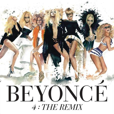 Beyoncé 4 The Remix EP Lyrics and Tracklist Genius