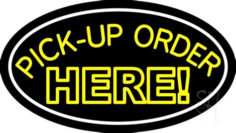 Pick Up Order Here Neon Sign Order Here Neon Signs Every Thing Neon