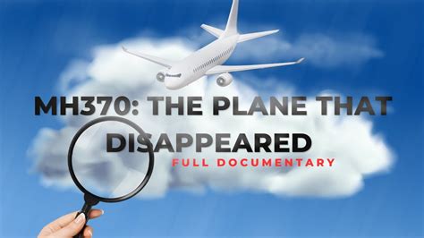 Mh370 The Plane That Disappeared Full Documentary Youtube