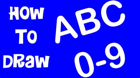 How To Draw Alphabet Abc Numbers Toddler Drawing 0 9 Preschool Learning