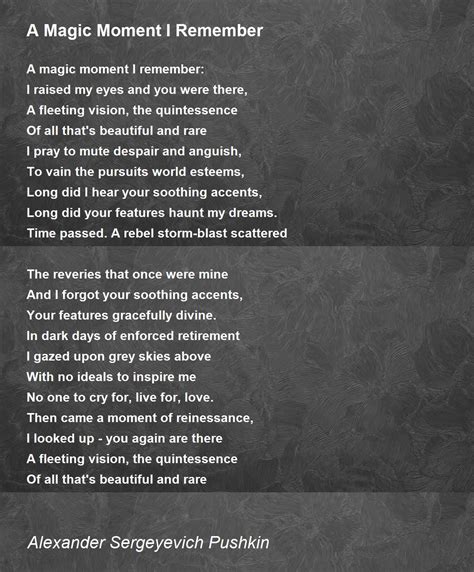 A Magic Moment I Remember Poem By Alexander Sergeyevich Pushkin Poem