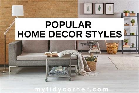 9 Most Popular Home Decor Styles 2023