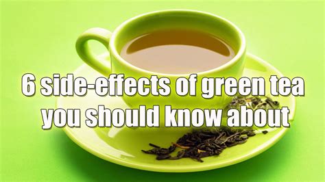 As all types of tea green tea also contain caffeine but when an individual consumes black and green tea together the risk of caffeine side effects multiplies. what is the side effects of drinking green tea. 6 Green ...