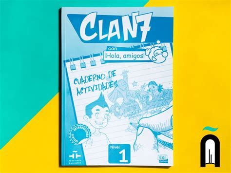 Clan 7 Hola Amigos Nivel 1 - Clan 7 con ¡Hola, amigos! 1 - A1 + 1CD