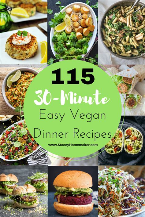 115 30 Minutes Or Less Easy Vegan Dinner Recipes The