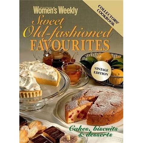 Sweet Old Fashioned Favourites Vintage Edition Cookbook Recipes Baking