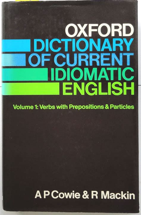 Oxford Dictionary Of Current Idiomatic English Volume 1 Verbs With