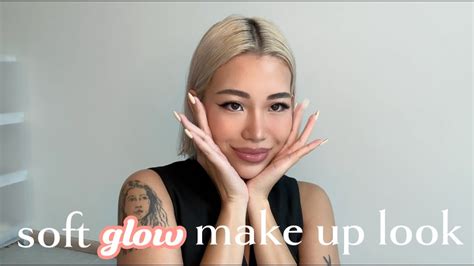 Soft Glow Make Up Look Youtube