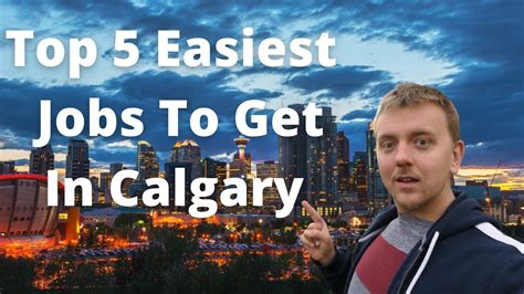 Top 5 Easiest To Get Jobs In Calgary Ab Canada No Education Or