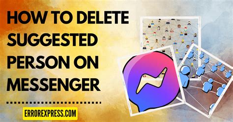How To Delete Suggested Person On Messenger Facebook Error Express