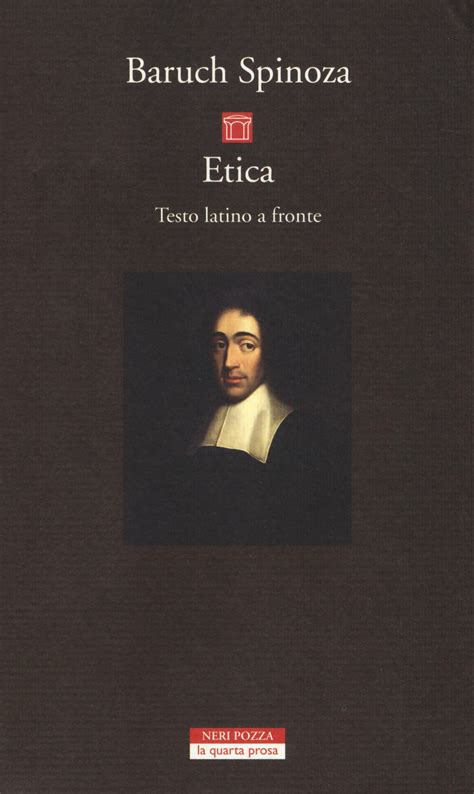 Etica Testo Latino A Fronte Baruch Spinoza Libro Neri Pozza La