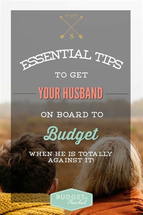 Essential Tips To Get Your Husband On Board To Budget Budgeting