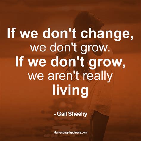 Embrace Change Because Change Is Growth Quote Happiness Motivation