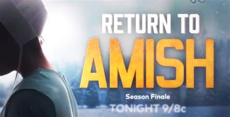 Return To Amish Season 6 Finale What To Expect How To Watch