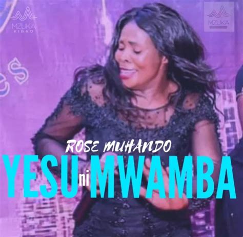 Yesu Ni Mwamba Mp3 By Rose Muhando Vibe Mtaani