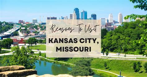 Reasons To Visit Kansas City Missouri At Least Once In Your Lifetime