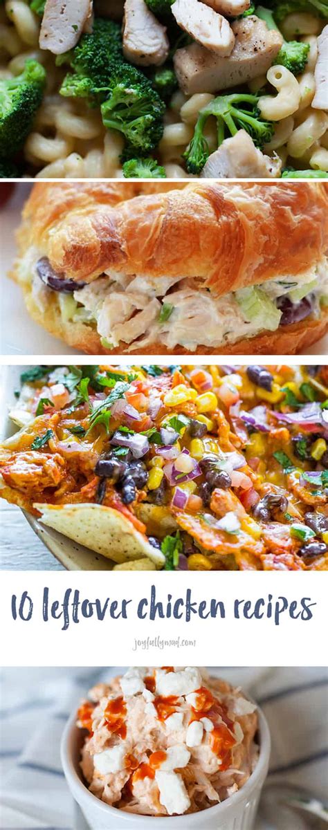 More ideas for leftover chicken. 10 Leftover Chicken Recipes | A Joyfully Mad Kitchen