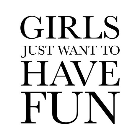 New Girls Just Want To Have Fun Wall Sticker By Leonora Hammond