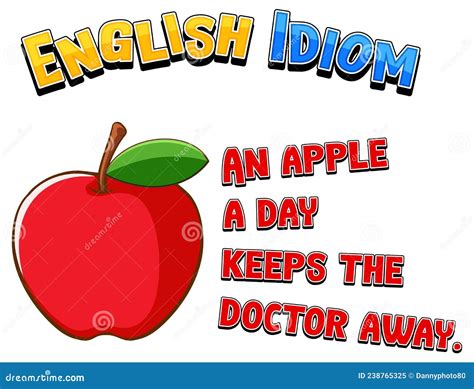 English Idiom With An Apple A Day Keeps The Doctor Away Stock Vector Illustration Of Apples