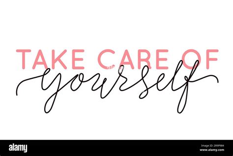Vector Illustration Of Take Care Of Yourself Lettering Quote Self Care