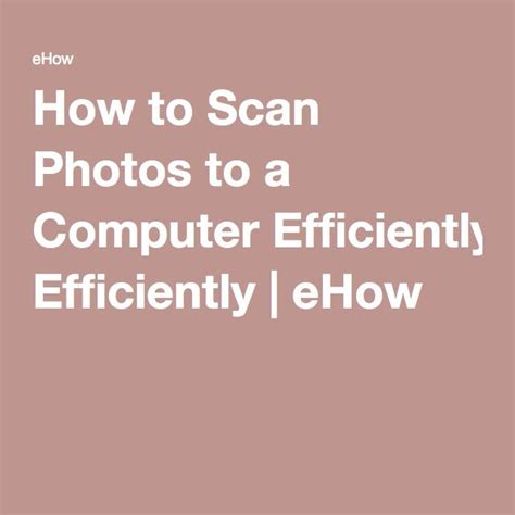 How To Scan Photos To A Computer Efficiently Ehow Computer Scan