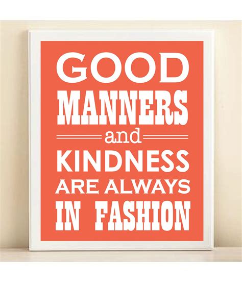 Good Manners Go A Long Way Manners Good Manners Inspirational