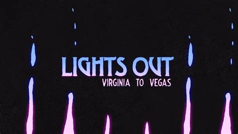 Virginia To Vegas - Lights Out (Lyric Video) - YouTube