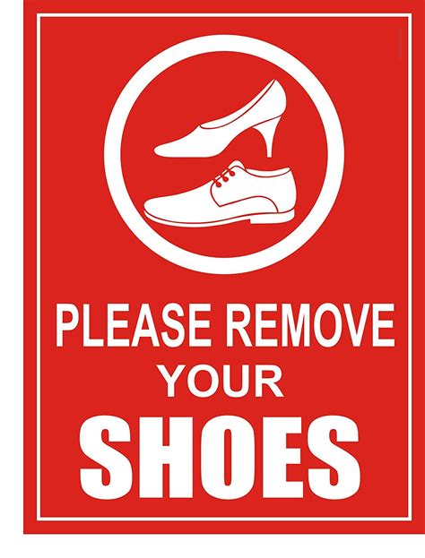 Sign Ever Please Remove Shoes Sign Board For Office Bank Hospital Shop
