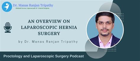 What Is Laparoscopic Hernia Surgery In Bangalore Drmanas Tripathy