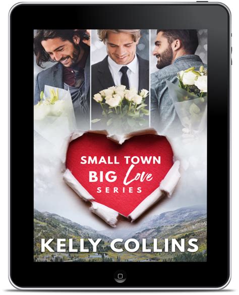 Kelly Collins Small Town Big Love Series