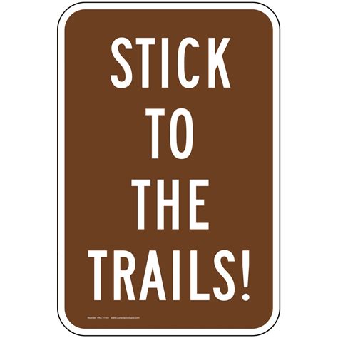 Vertical Sign Trail Stick To The Trails Sign