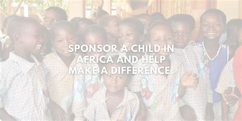 Sponsor A Child In Africa And Help Make A Difference